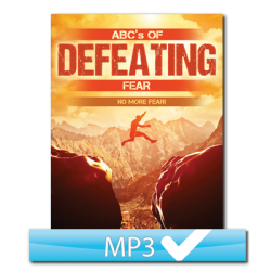 ABCs of Defeating Fear: No More Fear!